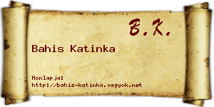 Bahis Katinka névjegykártya